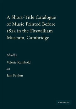 Cover A Short-Title Catalogue of Music Printed Before 1825 in the Fitzwilliam Museum, Cambridge