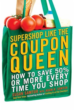 Supershop like the Coupon Queen - Samtur, Susan; Samtur, Adam R.