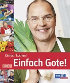 Einfach Gote! Einfach kochen!