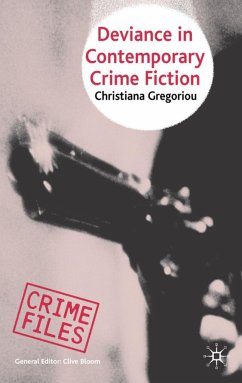 Deviance in Contemporary Crime Fiction - Gregoriou, C.