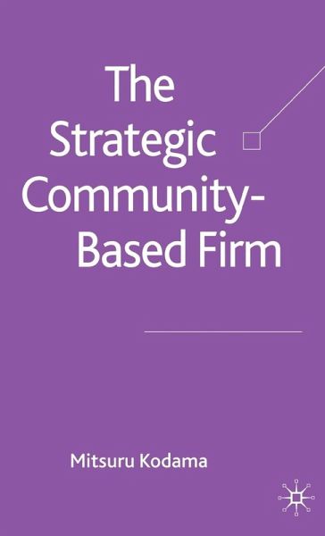 The Strategic Community-Based Firm The Strategic Community-Based Firm