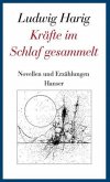 Kräfte im Schlaf gesammelt / Gesammelte Werke Bd.6