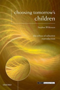 Choosing Tomorrow's Children - Wilkinson, Stephen