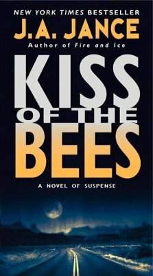 Kiss of the Bees - Jance, J A