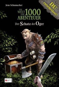 Der Schatz der Oger / Welt der 1000 Abenteuer Bd.3 - Schumacher, Jens