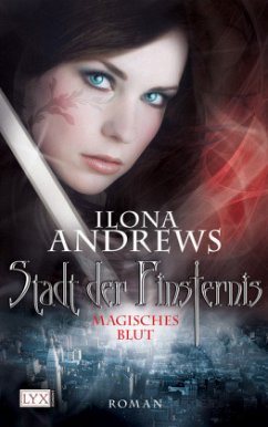 Magisches Blut / Stadt der Finsternis Bd.4 - Andrews, Ilona