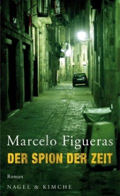 Der Spion der Zeit - Figueras, Marcelo
