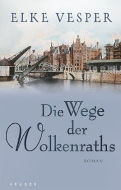 Cover Die Wege der Wolkenraths / Familie Wolkenrath Saga Bd.3