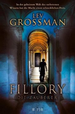 Die Zauberer / Fillory Bd.1 - Grossman, Lev