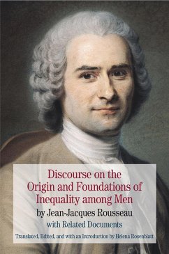 Discourse on the Origin and Foundations of Inequality Among Men - Rousseau, Jean Jacques; Rosenblatt, Helena