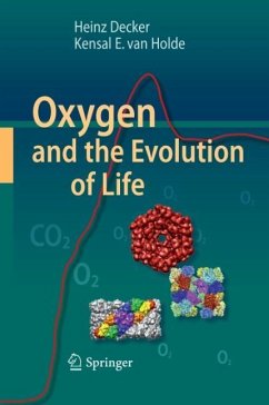 Oxygen and the Evolution of Life - Decker, Heinz;van Holde, Kensal E