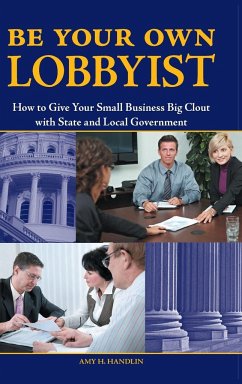 Be Your Own Lobbyist - Handlin, Amy