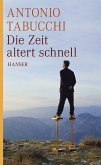 Die Zeit altert schnell - Neun Geschichten