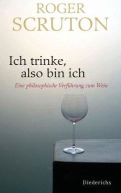 Ich trinke, also bin ich - Scruton, Roger