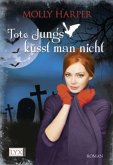 Tote Jungs küsst man nicht / Jane Jameson Bd.2