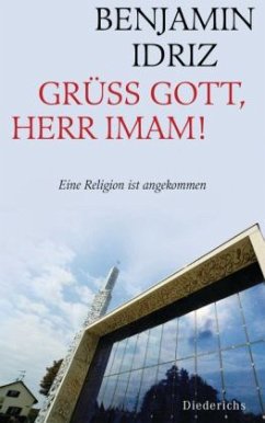 Grüß Gott, Herr Imam! - Idriz, Benjamin