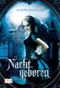 Nachtgeboren / Darkborn Trilogie Bd.1 - Sinclair, Alison