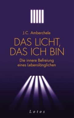 Das Licht, das ich bin - Amberchele, J. C.