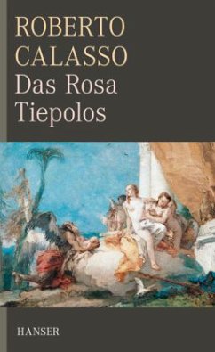 Das Rosa Tiepolos - Calasso, Roberto