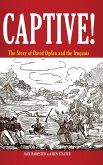 Captive! The Story of David Ogden and the Iroquois