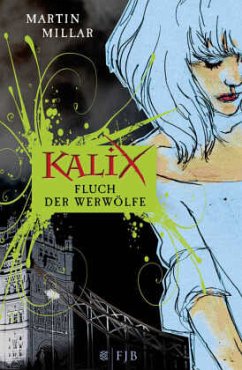 Kalix, Fluch der Werwölfe - Millar, Martin