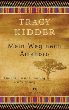 Mein Weg nach Amahoro - Kidder, Tracy