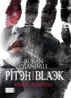 Pitch Black / Ohne Ausweg Bd.1 - Crandall, Susan