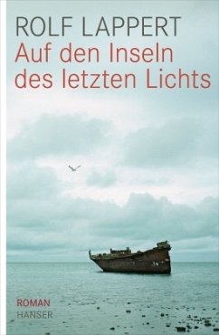 Auf den Inseln des letzten Lichts - Lappert, Rolf