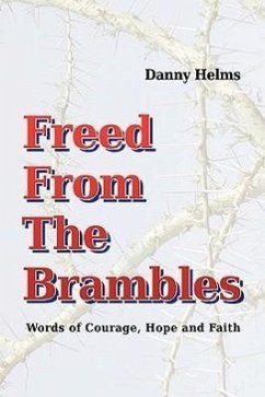 Freed From The Brambles - Helms, Danny