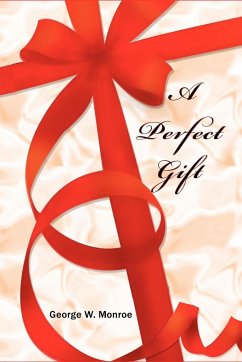 A Perfect Gift - Monroe, George