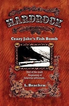 Hardrock Crazy Jake's Fish Bomb - Bracken, L.