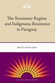 The Stroessner Regime and Indigenous Resistance in Paraguay
