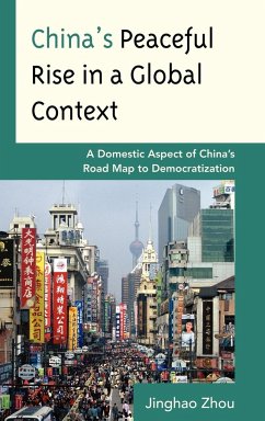 China's Peaceful Rise in a Global Context - Zhou, Jinghao