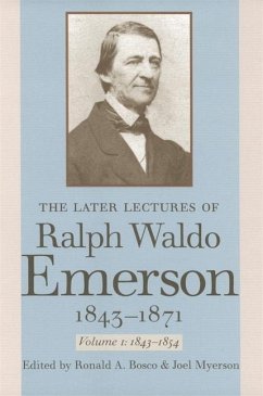 The Later Lectures of Ralph Waldo Emerson, 1843-1871 - Emerson, Ralph Waldo