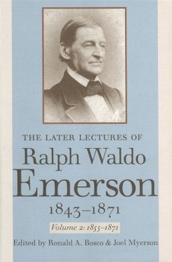 The Later Lectures of Ralph Waldo Emerson, 1843-1871 - Emerson, Ralph Waldo