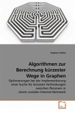 Algorithmen zur Berechnung kürzester Wege in Graphen