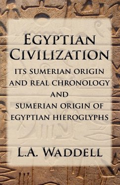 EGYPTIAN CIVILIZATION - Waddell, L. A.