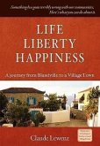 Life Liberty Happiness