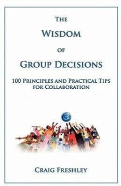 The Wisdom of Group Decisions - Freshley, Craig