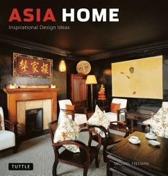 Asia Home: Inspirational Design Ideas - Freeman, Michael