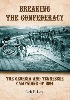 Breaking the Confederacy - Lepa, Jack H.