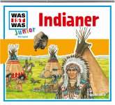 Indianer / Was ist was junior Bd.20 (1 Audio-CD)