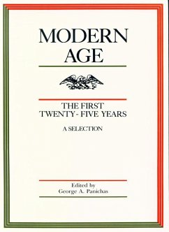 Modern Age: The First Twenty-Five Years