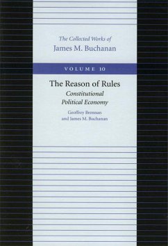 The Reason of Rules: Constitutional Political Economy - Brennan, Geoffrey; Buchanan, James M.