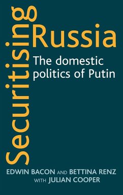 Securitising Russia - Bacon, Edwin; Renz, Bettina; Cooper, Julian