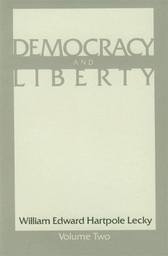 Democracy and Liberty: Volume 2 PB - Lecky, Willaim Edward Hartpole; Lecky, William Edward Hartpol