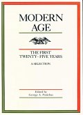 Modern Age: The First Twenty-Five Years: A Selection