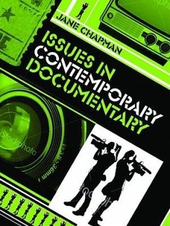 Issues in Contemporary Documentary - Chapman, Jane L