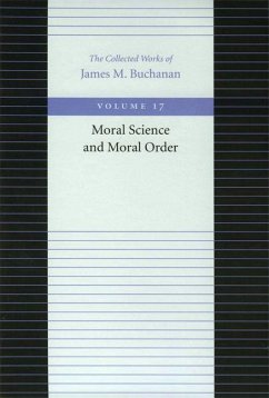 Moral Science and Moral Order - Buchanan, James M.