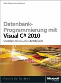 Datenbankprogrammierung mit Visual C sharp 2010, m. CD-ROM